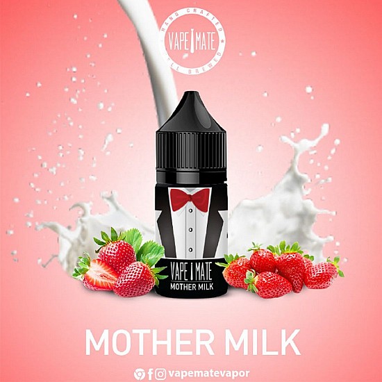 Vape Mate - Mother Milk 30 ML Salt Likit